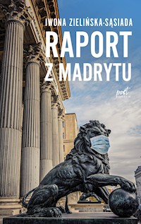 Raport z Madrytu - Zielińska-Sąsiada Iwona - ebook + książka