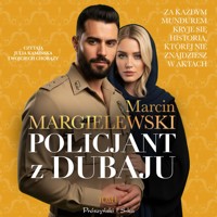 Policjant z Dubaju. Tom 1 - Marcin Margielewski - ebook + audiobook + książka