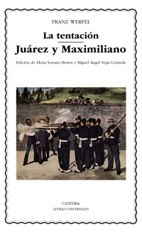 La tentación; Juárez y Maximiliano - Franz Werfel - ebook