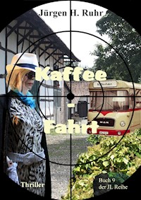 Kaffee - Fahrt - Jürgen Ruhr - ebook