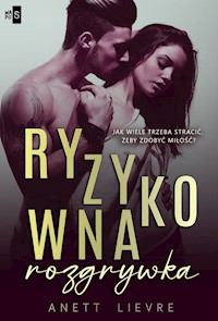 Ryzykowna rozgrywka - Anett Lievre - ebook + audiobook + książka