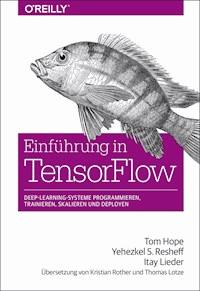 Einführung in TensorFlow - Tom Hope - ebook
