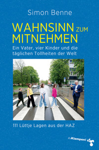 Wahnsinn zum Mitnehmen - Simon Benne - ebook