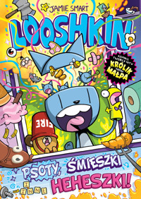 Looshkin. Tom 2. Psoty, śmieszki i inne heheszki - Jamie Smart - książka