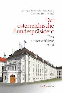 Der österreichische Bundespräsident - Franz Cede - ebook