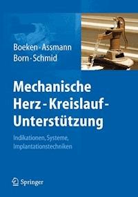Mechanische Herz-Kreislauf-Unterstützung -  - ebook