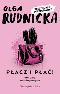 Płacz i płać - Olga Rudnicka - książka
