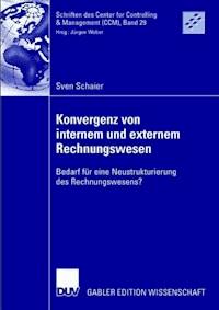 Konvergenz von internem und externem Rechnungswesen - Sven Schaier - ebook