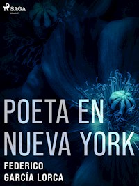 Poeta en Nueva York - Federico García Lorca - ebook