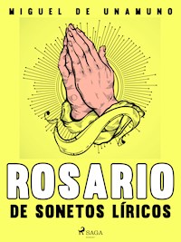 Rosario de sonetos líricos - Miguel de Unamuno - ebook