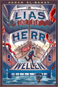 Lias und der Herr der Wellen - Akram El-Bahay - ebook