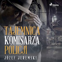 Tajemnica komisarza policji - Józef Jeremski - audiobook