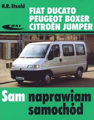 Fiat Ducato, Peugeot Boxer, Citroen Jumper - Hans-Rudiger Etzold - książka