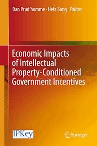 Economic Impacts of Intellectual Property-Conditioned Government Incentives -  - ebook