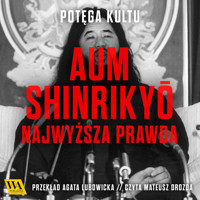Aum Shinrikyō. Najwyższa Prawda - Kristoffer Lind - ebook + audiobook