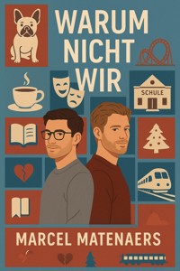 Warum Nicht Wir - Marcel Matenaers - ebook
