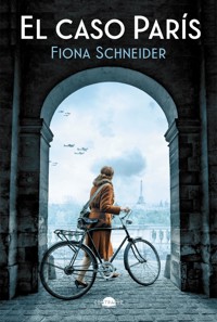 El caso París - Schneider Fiona - ebook