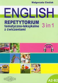 English 3 in 1 Repetytorium tematyczno-leksykalne z ćwiczeniami - Małgorzata Cieślak - książka