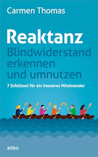 Reaktanz - Blindwiderstand erkennen und umnutzen - Carmen Thomas - ebook