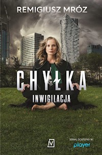 Chyłka Inwigilacja - Remigiusz Mróz - książka