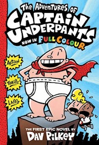 The Adventures of Captain Underpants - Dav Pilkey - książka