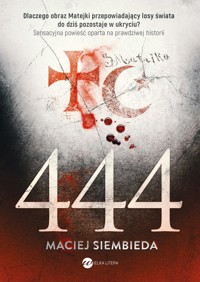 444. Cykl z Jakubem Kanią. Tom 1 - Maciej Siembieda - ebook + audiobook + książka