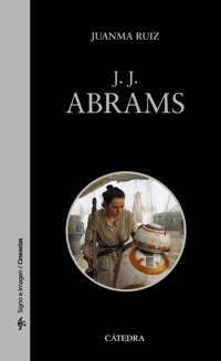 J. J. Abrams - Juanma Ruiz - ebook