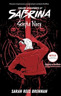 Ścieżka nocy Chilling Adventures of Sabrina 3 - Brennan Sarah Rees - książka