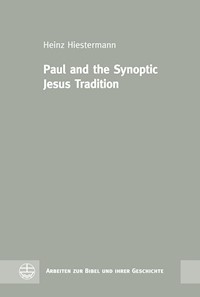 Paul and the Synoptic Jesus Tradition - Heinz Hiestermann - ebook
