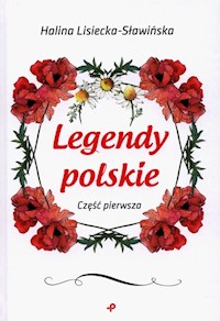 Legendy polskie Część pierwsza - Lisiecka-Sławińska Halina - książka