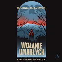 Wołanie umarłych - Zgajewski Michał - ebook + audiobook + książka