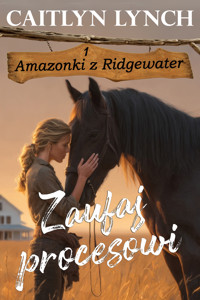 Zaufaj procesowi - Caitlyn Lynch - ebook