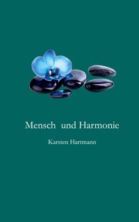 Mensch und Harmonie - Karsten Hartmann - ebook