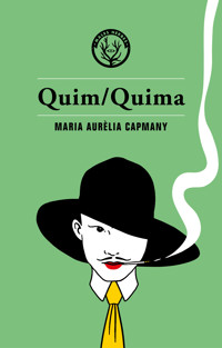 Quim/Quima - Maria Aurèlia Camany - ebook