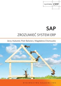 SAP Zrozumieć system ERP - Auksztol Jerzy, Balwierz Piotr, Chomuszko Magdalena - książka