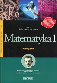 Odkrywamy na nowo Matematyka 1 Podręcznik Zakres podstawowy - Ciołkosz Monika, Ciołkosz Paweł, Jatczak Anna - książka