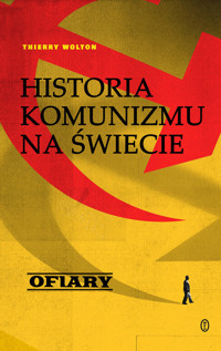 Historia komunizmu na świecie. Tom 2: Ofiary - Thierry Wolton - książka