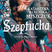 Szeptucha - Katarzyna Berenika Miszczuk - ebook + audiobook + książka
