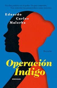 Operación Índigo - Eduardo Carlos Malerba - ebook