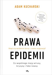 Prawa epidemii Skąd się epidemie biorą i czemu wygasają? - Adam Kucharski - książka