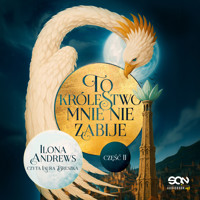 To królestwo mnie nie zabije. Część 2 - lona Andrews - audiobook
