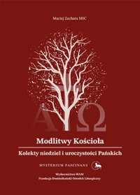 Modlitwy Kościoła Kolekty niedziel i uroczystości Pańskich - Zachara Maciej - książka