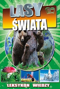 Leksykon wiedzy Lasy świata -  - książka