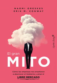 El gran mito - Naomi Oreskes - ebook