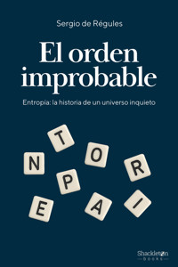 El orden improbable - Sergio de Régules - ebook