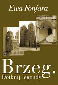 Brzeg Dotknij legendy - Fonfara Ewa - książka
