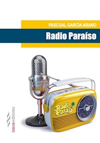 Radio Paraíso - Pascual García Arano - ebook