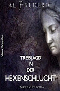 Treibjagd in der Hexenschlucht - Al Frederic - ebook