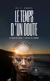 Le temps d’un doute - Del S. Dimassi - ebook
