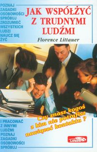 Jak współżyć z trudnymi ludźmi - Littauer Florence - książka